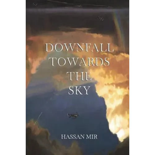 Downfall Towards The Sky