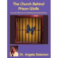 The Church Behind Prison Walls: Care and After Care for Liberating Incarcerated Women