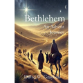 Bethlehem An Advent Journey