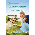 A Hero's Rescue: A Clean and Uplifting Romance