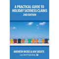 A Practical Guide to Holiday Sickness Claims: 2nd Edition