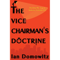 The Vice Chairman's Doctrine: Rocking the Top in Industry Version 4.0