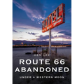 Route 66 Abandoned: Under a Western Moon