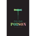 Pick Your Poison: Poetry Collection on Addiction and Recovery