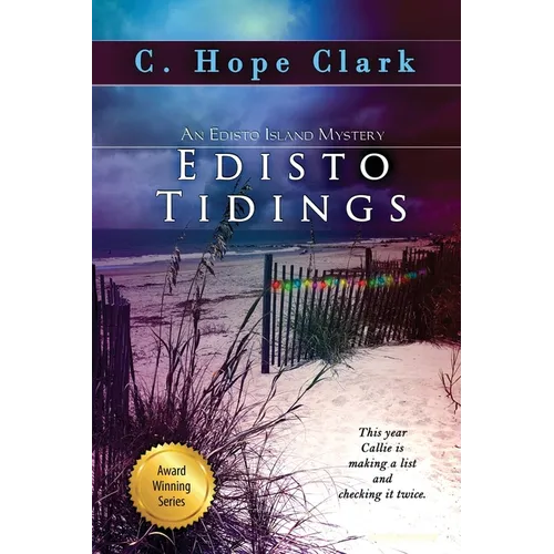 Edisto Tidings: Book 6 in the Edisto Island Mysteries