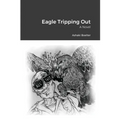 Eagle Tripping Out