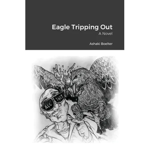 Eagle Tripping Out