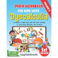Math Workbook For Kids With Dyscalculia. A resource toolkit book with 100 math activities to overcoming difficulties with numbers. Volume 2. Full Colo
