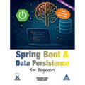 Spring Boot & Data Persistence for Beginners: Build AI-Powered Applications