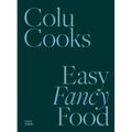 Colu Cooks: Easy Fancy Food