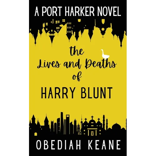 The Lives and Deaths of Harry Blunt