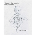 The Love That Wasn't: A Study Of Personal Hurts