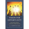 Vision for Opportunity: John Roueche and the Community College Movement
