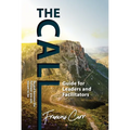 The Call Leadership Guide
