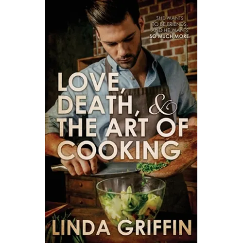 Love, Death, and the Art of Cooking
