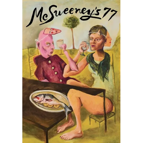 McSweeney's Issue 77 (McSweeney's Quarterly Concern)