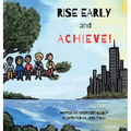 Rise Early and Achieve