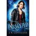 Paralyzed: Paranormal MM Hurt / Comfort Romance