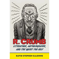 R. Crumb: Literature, Autobiography, and the Quest for Self