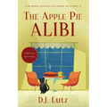 The Apple Pie Alibi - Special Edition: A Winnie Kepler Culinary Mystery 1