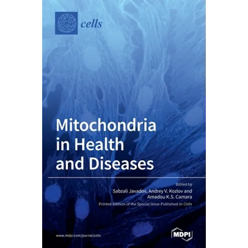 Mitochondria in Health and Diseases