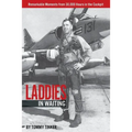 Laddies in Waiting: Remarkable Moments from 30,000 Hours in the Cockpit