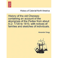History of the old Cheraws: containing an account of the aborigines of the Pedee from about A.D. 1730 to 1810, with notices of families and sketch