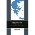 Greece (1941-1974): Years of Occupation, Years of Strife, and Years of Exclusion