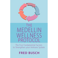 The Medellin Wellness Protocol