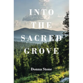 Into the Sacred Grove