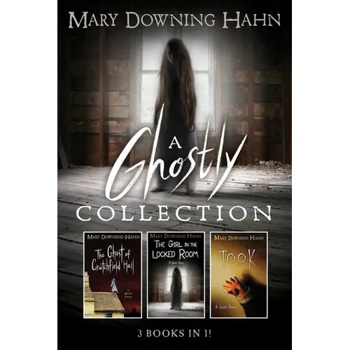 A Mary Downing Hahn Ghostly Collection: 3 Books in 1