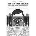 Paul Auster's the New York Trilogy: City of Glass, Ghosts, the Locked Room