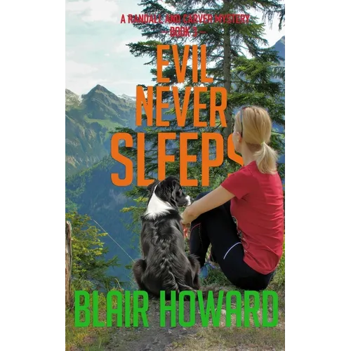 Evil Never Sleeps: A Randall & Carver Mystery