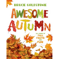 Awesome Autumn: All Kinds of Fall Facts and Fun