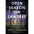 Open Season on Lawyers
