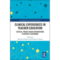Clinical Experiences in Teacher Education: Critical, Project-Based Interventions in Diverse Classrooms