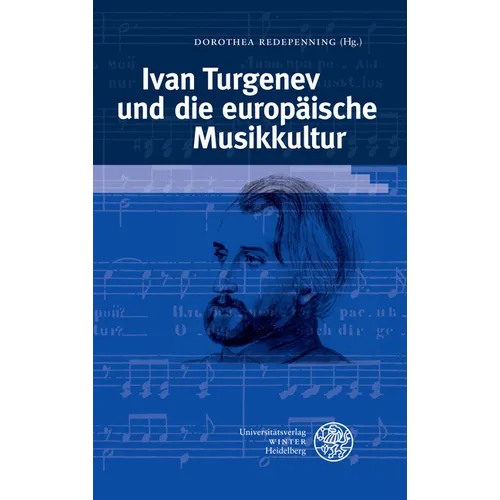 Ivan Turgenev Und Die Europaische Musikkultur