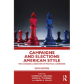 Campaigns and Elections American Style: The Changing Landscape of Political Campaigns