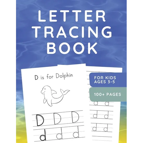 Letter Tracing Book for Kids Ages 3-5: ABC Handwriting Practice Workbook for Preschoolers - Sea Animals 110 Pages Large 8.5" x 11"
