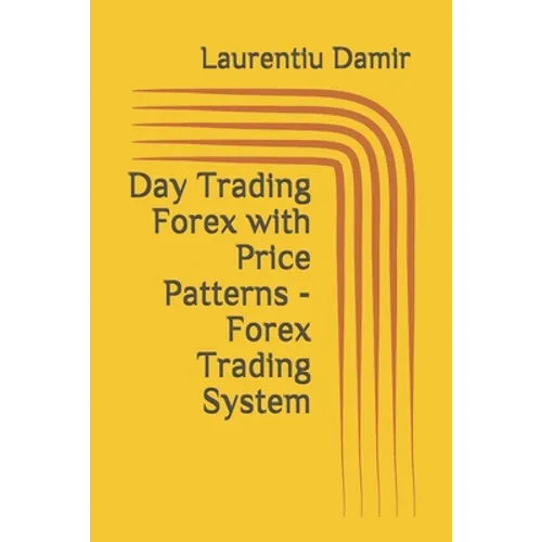 Day Trading Forex with Price Patterns - Forex Trading System