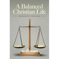 A Balanced Christian Life