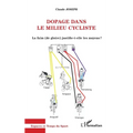 Dopage dans le milieu cycliste: La faim (de gloire) justifie-t-elle les moyens ?