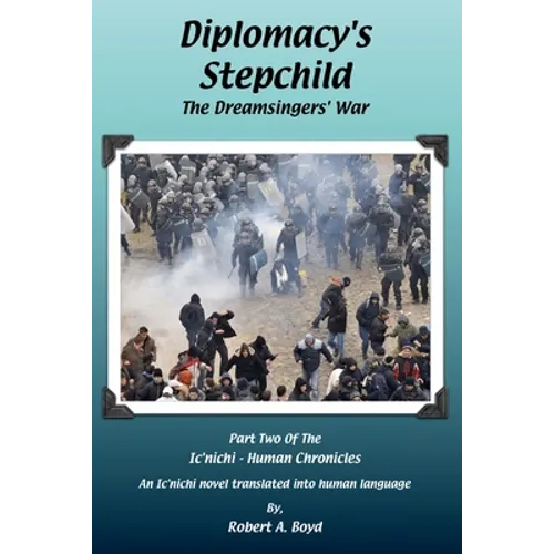 Diplomacy's Stepchild - The Dreamsingers' War