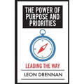 The Power of Purpose and Priorities: Leading the Way