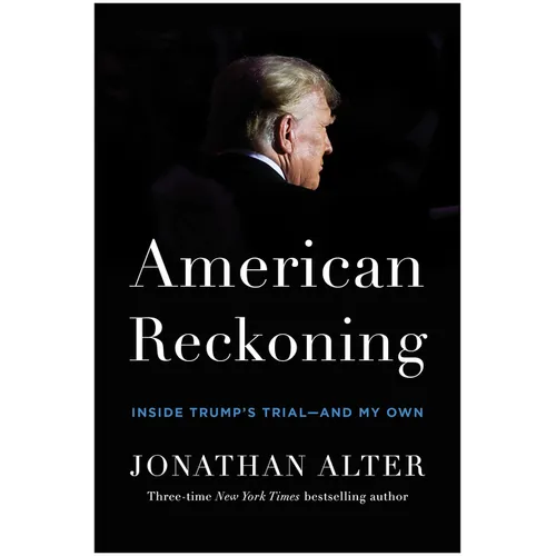 American Reckoning: Inside Trump's Trial--And My Own