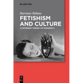 Fetishism and Culture