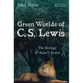Green Worlds of C. S. Lewis: The Ecology of Aslan's Realm