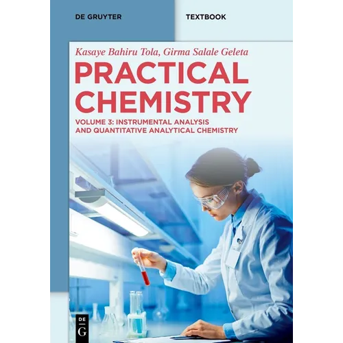 Practical Chemistry: Instrumental Analysis and Quantitative Analytical Chemistry