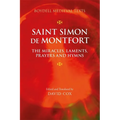 Saint Simon de Montfort: The Miracles, Laments, Prayers and Hymns