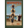 Winnipeg Beach: Leisure and Courtship in a Resort Town, 1900-1967